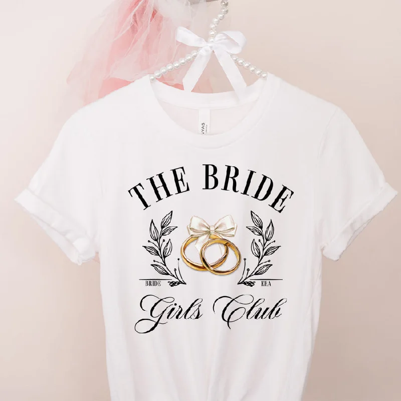 The Bride Girls Club T-Shirt