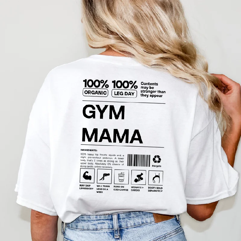 Gym Mama Ingredients T-Shirt