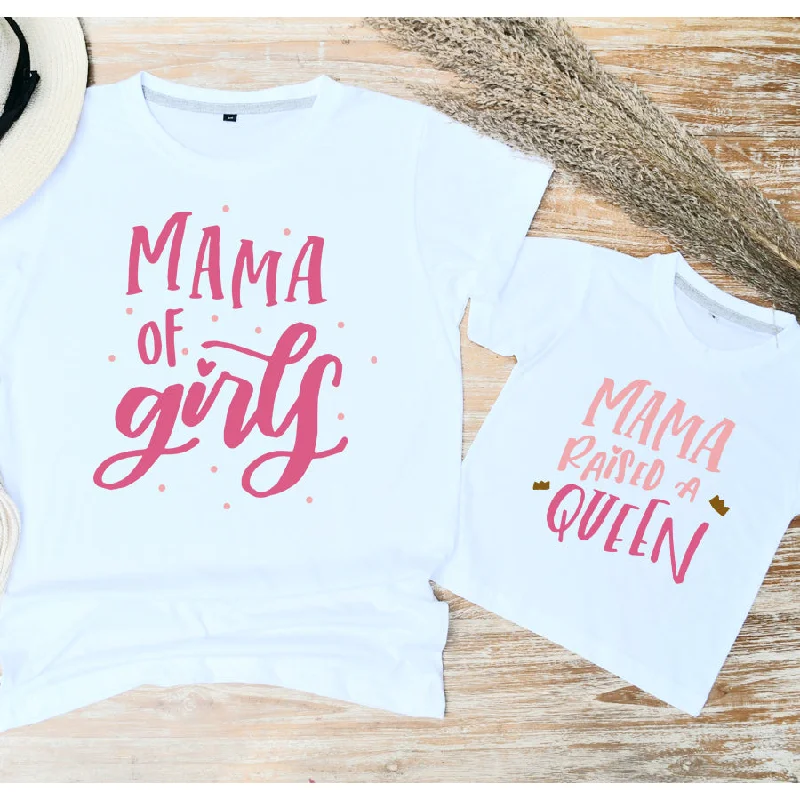 Mama Of Girls Raised A Queen Matching Summer T-Shirts