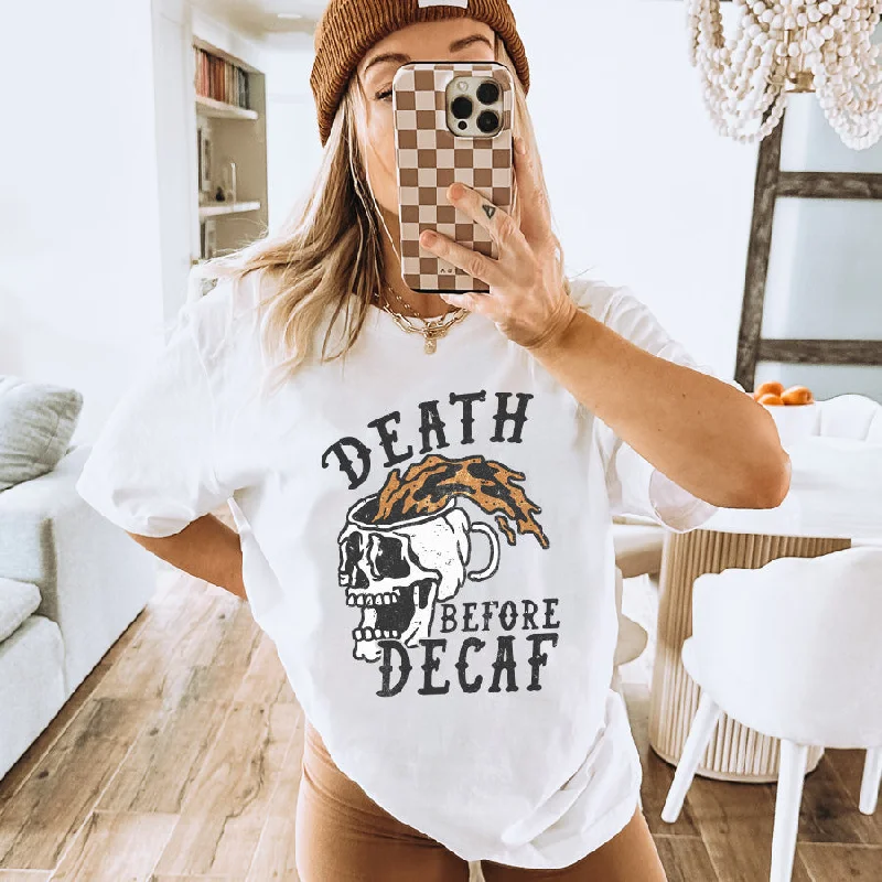 Death Before Decaf T-Shirt