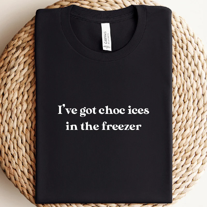 I've Got Choc Ices T-Shirt