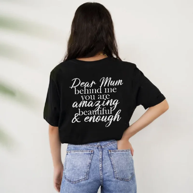 Dear Mum Behind Me Back Logo T-Shirt