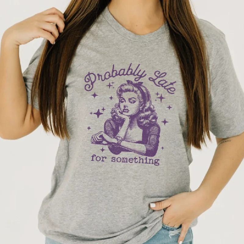 Probably Late Retro Graphic Women's T-shirt